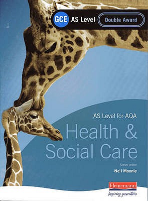 GCE AS Level Health and Social Care Double Award Book (For AQA) - Stretch, Beryl (Editor)