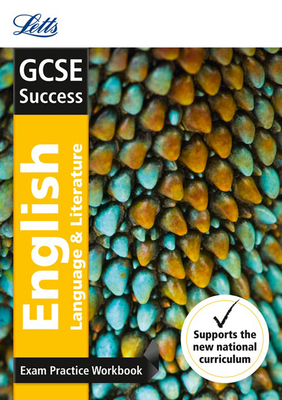 GCSE 9-1 English Language and English Literature Exam Practice Workbook, with Practice Test Paper - Letts Gcse