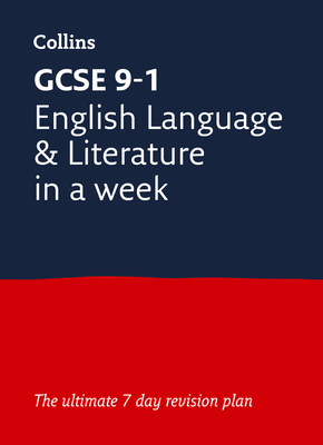 GCSE 9-1 English Language and Literature In A Week: Ideal for the 2024 and 2025 Exams - Collins GCSE, and Kirby, Ian