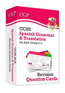 GCSE AQA Spanish: Grammar & Translation Revision Question Cards (For exams in 2025)