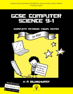 GCSE Computer Science 9-1 Complete Revision Visual Notes For AQA