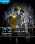 GCSE English Literature for AQA Poetry Student Book - Millum, Trevor, and Mort, Andy, and Thomas, Peter (Editor)