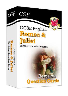 GCSE English Shakespeare - Romeo & Juliet Revision Question Cards - CGP Books (Editor)