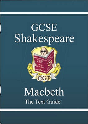 GCSE English Shakespeare Text Guide - Macbeth includes Online Edition & Quizzes - CGP Books (Editor)