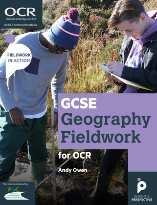 GCSE Geography Fieldwork for OCR: Geographical skills - Owen, Andy
