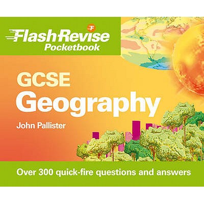 GCSE Geography Flash Revise Pocketbook - Pallister, John