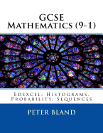 GCSE Mathematics (9-1): Edexcel: Histograms, Probability, Sequences