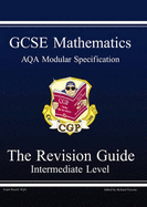 GCSE Mathematics AQA Modular Specification, Revision Guide - Intermediate - Parsons, Richard (Editor)