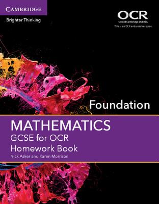 GCSE Mathematics for OCR Foundation Homework Book - Asker, Nick, and Morrison, Karen