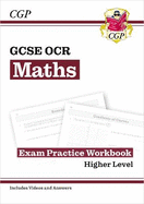 GCSE Maths OCR Exam Practice Workbook: Higher - includes Video Solutions and Answers
