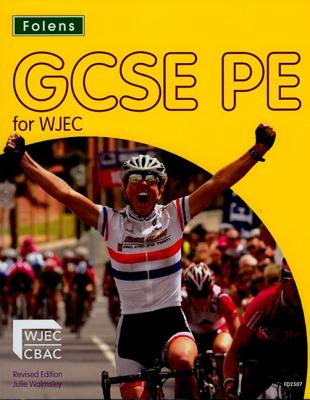 GCSE PE for WJEC Student's Book - Walmsley, Julie