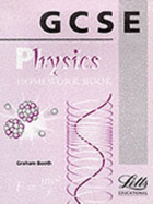 GCSE Physics: Homework Book - Booth, Graham
