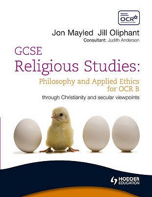 Gcse Religious Studies: Philosophy and Applied Ethics for OCR B: Through Christianity and Secular Viewpoints - Mayled, Jon