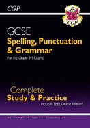 GCSE Spelling, Punctuation and Grammar Complete Study & Practice (with Online Edition): for the 2024 and 2025 exams