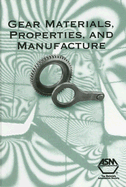 Gear Materials, Properties, and Manufacture - Davis, J R (Editor)