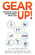 Gear Up!: Advanced Game Development Practices