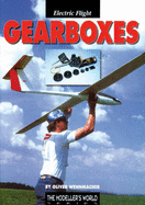 Gearboxes for Electric Powered Model Aircraft - Juras, Dirk, and Thomas, Keith (Translated by)