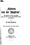 Geboren Von Der Jungfrau Des Zeugnis Des Neuen Testaments Gegen Die Lehre Von Der Ubernaturlichen Geburt Jesu Christi