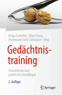 Gedchtnistraining: Theoretische Und Praktische Grundlagen