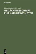 Ged?chtnisschrift f?r Karlheinz Meyer