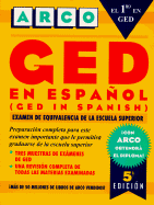 GED En Espanol: Examen de Equivalencia de La Escuela Superior - Serran-Pagan, Gines, M.A., and Marquez, Antonio, Ph.D., and Acosta, Antonio A, Ph.D.