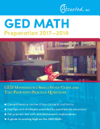 GED Math Preparation 2017-2018: GED Mathematics Skills Study Guide and Test Prep with Practice Questions