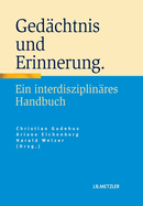 Gedachtnis Und Erinnerung: Ein Interdisziplinares Handbuch