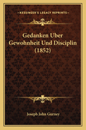 Gedanken Uber Gewohnheit Und Disciplin (1852)