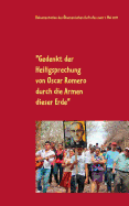 "Gedenkt der Heiligsprechung von Oscar Romero durch die Armen dieser Erde": Dokumentation des ?kumenischen Aufrufes zum 1. Mai 2011 - Zuschriften - Lesesaal