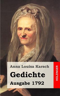 Gedichte (Ausgabe 1792) - Karsch, Anna Louisa