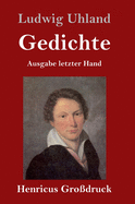 Gedichte (Gro?druck): (Ausgabe letzter Hand)