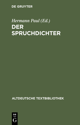 Gedichte: Teil 1: Der Spruchdichter - Walther Von Der Vogelweide, and Paul, Hermann (Editor), and Ranawake, Silvia (Editor)