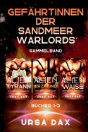 Gef?hrtinnen der Sandmeer-Warlords Sammelband: B?cher 1-3