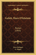 Gefeit, Hors D'Atteinte: Roman (1903)