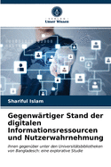 Gegenw?rtiger Stand der digitalen Informationsressourcen und Nutzerwahrnehmung