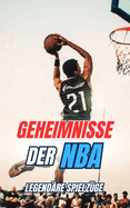 Geheimnisse der NBA: Legendre Spielzge