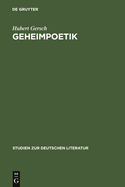 Geheimpoetik: Die Continuatio Des Abentheurlichen Simplicissimi Interpretiert ALS Grimmelshausens Verschlsselter Kommentar Zu Seinem Roman