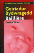 Geiriadur Bydwragedd Bailliere: Argraffiad Cymraeg Cyntaf - Denise, Tiran, and Prys, Delyth (Editor), and Roberts, Gwerfyl (Editor)