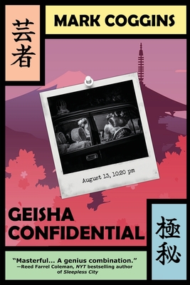 Geisha Confidential: An August Riordan Mystery - Coggins, Mark