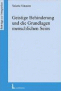 Geistige Behinderung Und Die Grundlagen-Menschlichen Seins. Kommentar