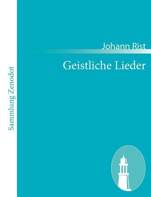 Geistliche Lieder - Rist, Johann