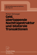 Geld, Uberlappende Nachfragestruktur Und Bilaterale Transaktionen