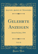 Gelehrte Anzeigen, Vol. 18: Januar Bis Juny, 1844 (Classic Reprint)