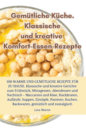 Gemtliche Kche. Klassische und kreative Komfort-Essen-Rezepte