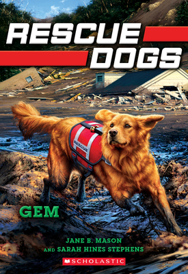 Gem (Rescue Dogs #4) - Mason, Jane B, and Hines-Stephens, Sarah