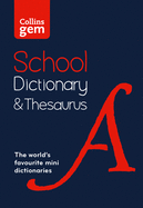 Gem School Dictionary and Thesaurus: Trusted Support for Learning, in a Mini-Format