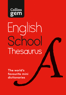 Gem School Thesaurus: Trusted Support for Learning, in a Mini-Format - Collins Dictionaries
