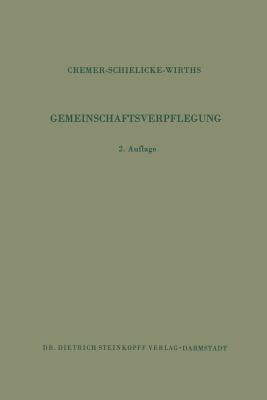 Gemeinschaftsverpflegung - Acker, L, and Cremer, H D, and Ammon, R (Foreword by)