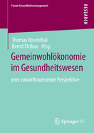 Gemeinwohlkonomie Im Gesundheitswesen: Eine Zukunftsweisende Perspektive