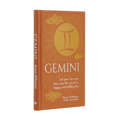 Gemini: Let Your Sun Sign Show You the Way to a Happy and Fulfilling Life - Williamson, Marion, and Carruthers, Pam